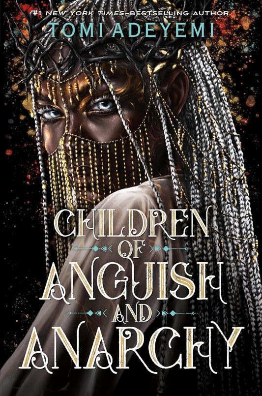 Children of Anguish and Anarchy (Legacy of Orïsha #3)