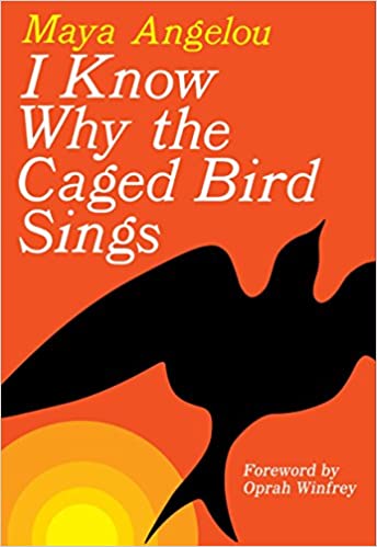 I Know Why the Caged Bird Sings (Maya Angelou's Autobiography #1)