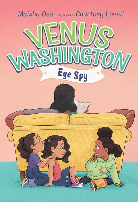 Venus Washington, Eye Spy by Maisha Oso — Hardcover cover