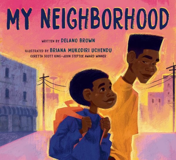 My Neighborhood by Delano Brown — Hardcover cover