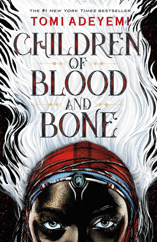 Children Of Blood and Bone (Legacy of Orisha #1)