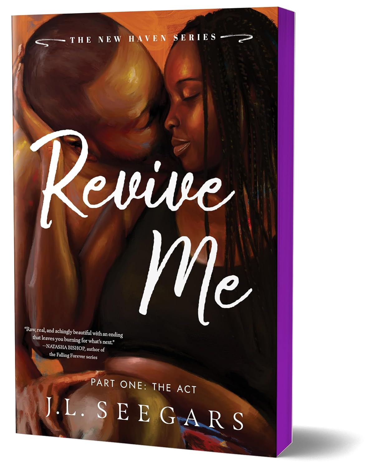 Revive Me, Part One: The Act (New Haven #2)
