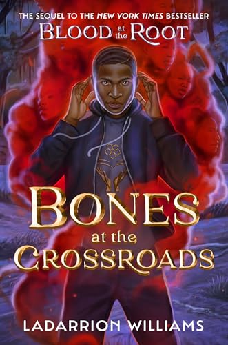 Bones at the Crossroads (Blood at the Root #2)