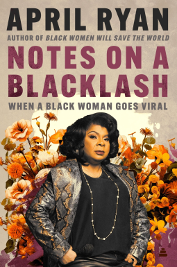 Notes on a Blacklash by April Ryan — Hardcover cover